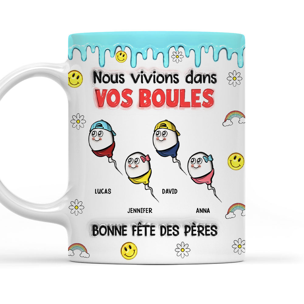 Mug Personnalisé Effet 3D Gonflé - Nous Vivions Dans Tes Boules
