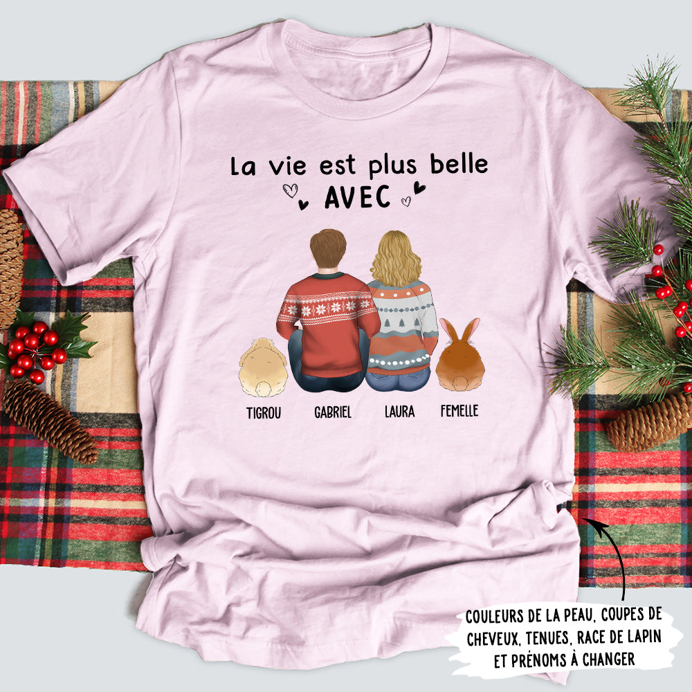 T-shirt Unisex Personnalisé - La Vie Est Plus Belle Avec Mon Lapin