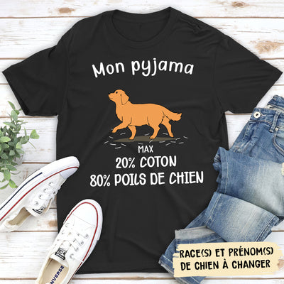 T-Shirt Personnalisé - Mon Pyjama : 80% De Poils De Chien