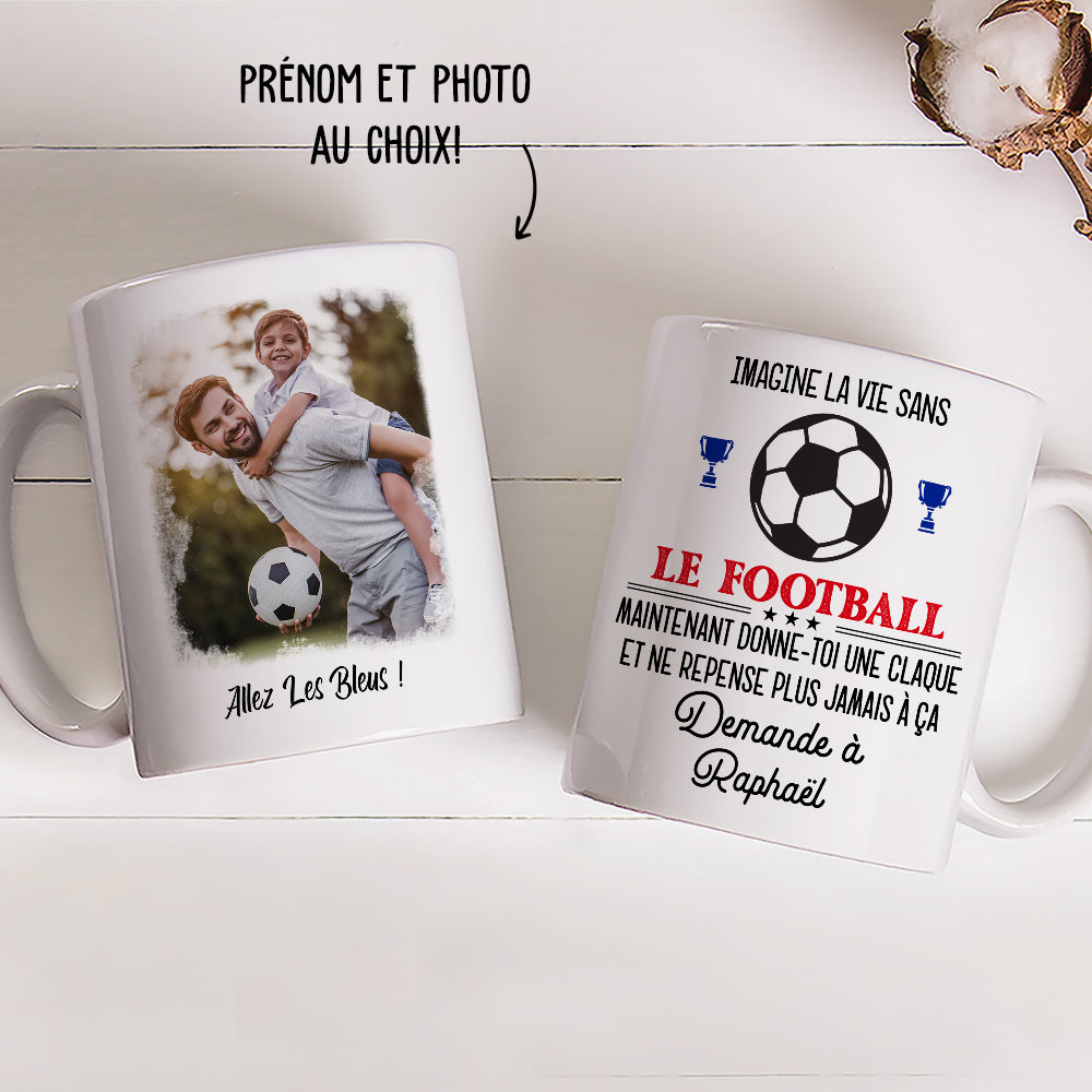 Mug Photo Personnalisé - Immagine La Vie Sans Football
