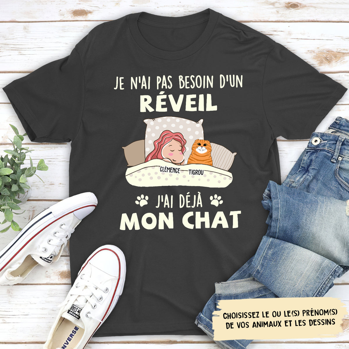 T-shirt Unisex Personnalisé - Je N‘Ai Pas Besoin D’un Réveil Car J‘Ai Déjà Mon Chat 1