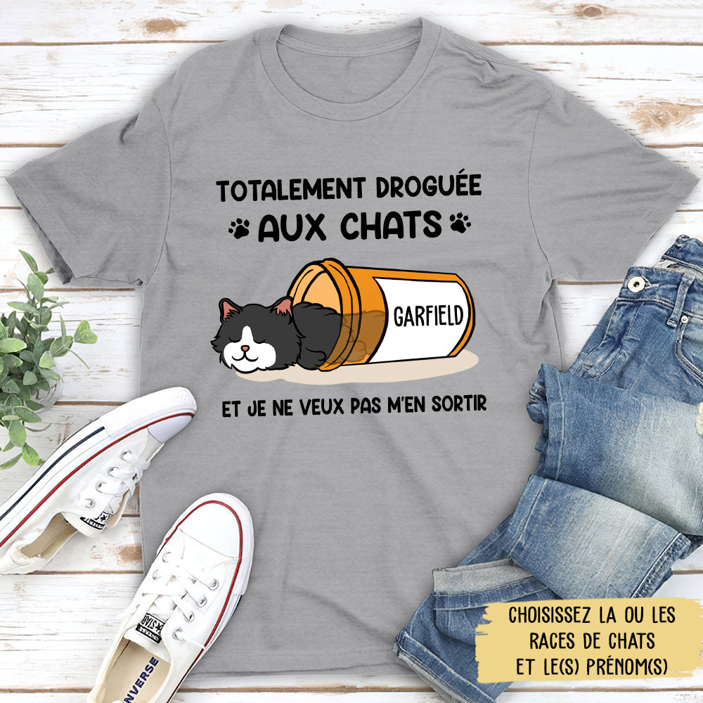 T-shirt Unisex Personnalisé - Droguée Aux Chats