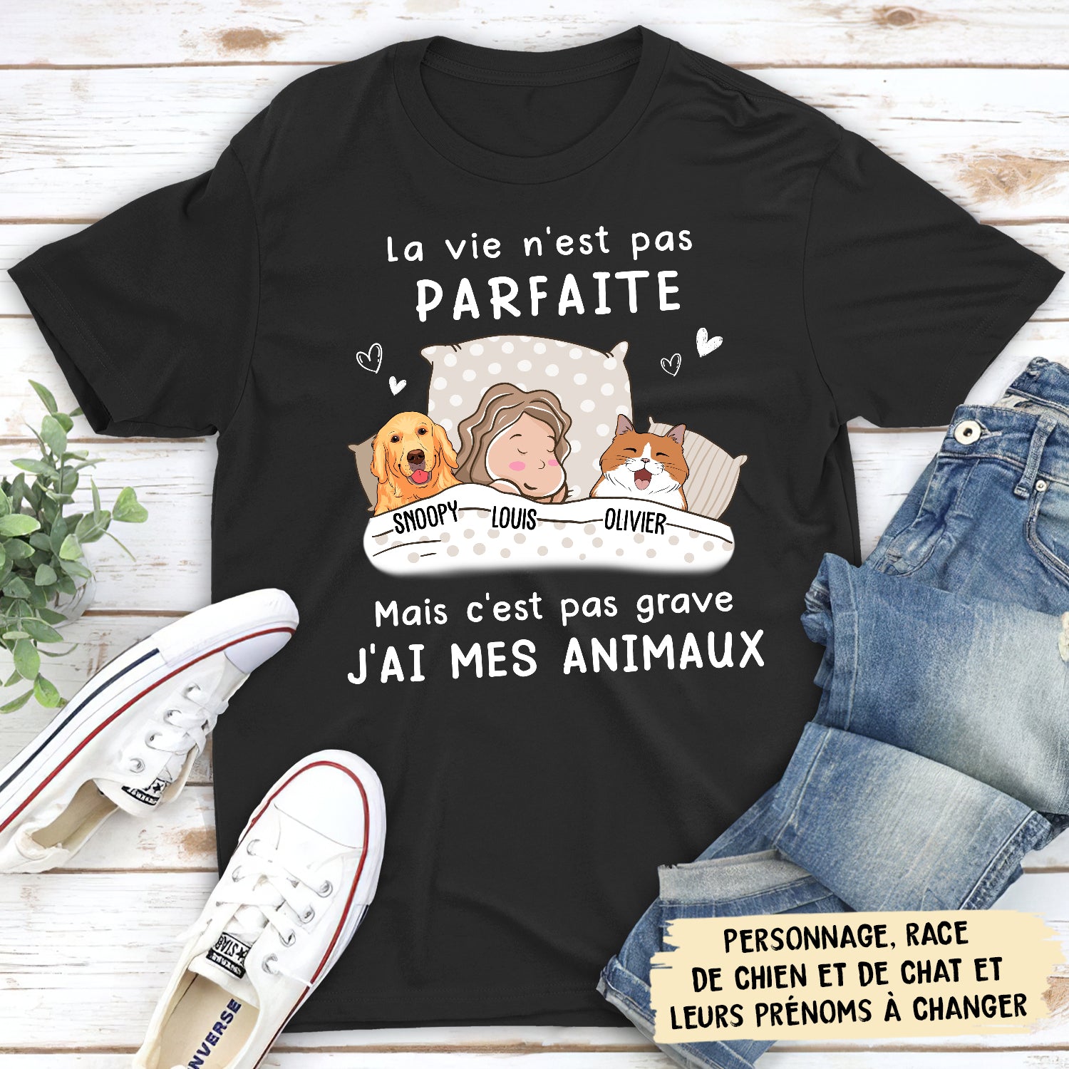 T-shirt Unisex Personnalisé - La Vie N‘Est Pas Parfaite, J’ai Mes Animaux