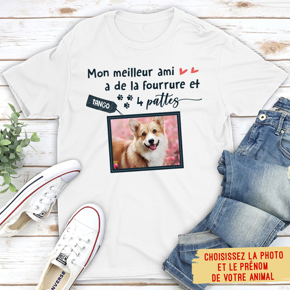 T-shirt Unisex Personnalisé - Mon Ami A De La Fourrure