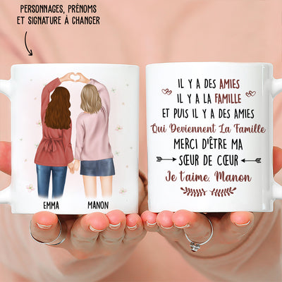 Mug Personnalisé - Il Y A Des Amies Qui Deviennent La Famille