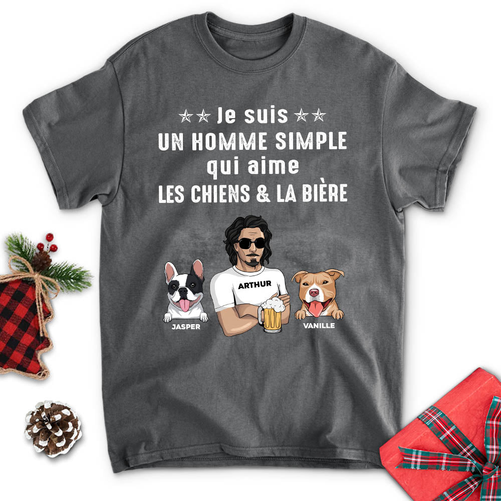 T-shirt Unisex Personnalisé - Je Suis Un Homme Simple Qui Aime Les Chiens