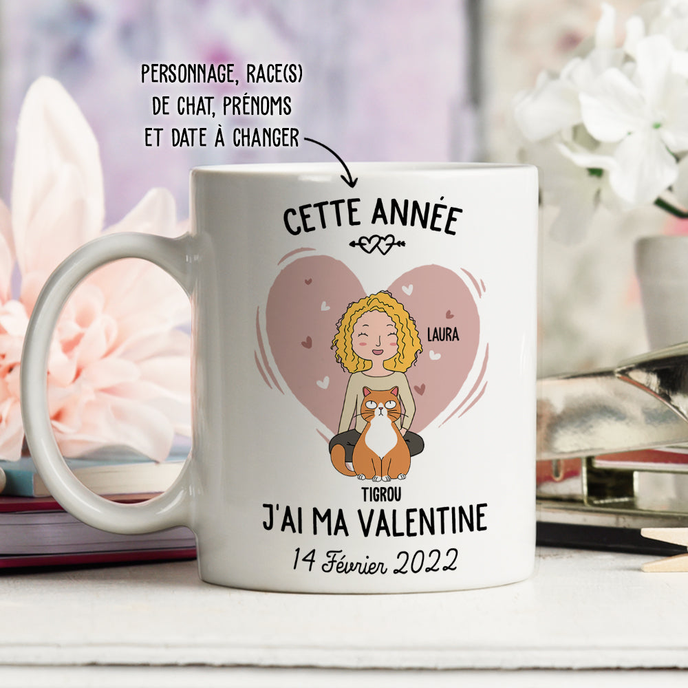 Mug Personnalisé - Cette Année J‘Ai Ma Valentine