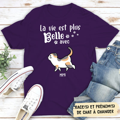 T-shirt Unisex Personnalisé - La Vie Est Plus Belle Avec Mes Chats