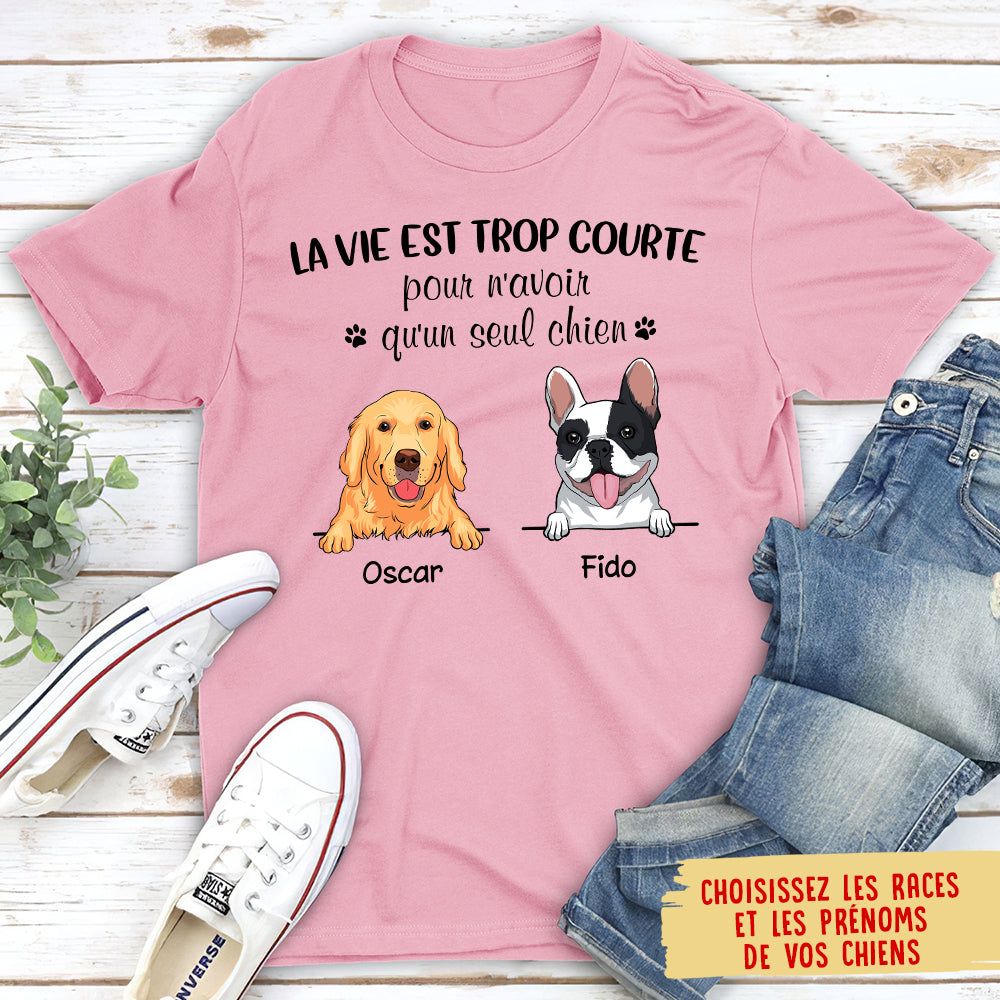 T-shirt Unisex Personnalisé - La Vie Est Trop Courte