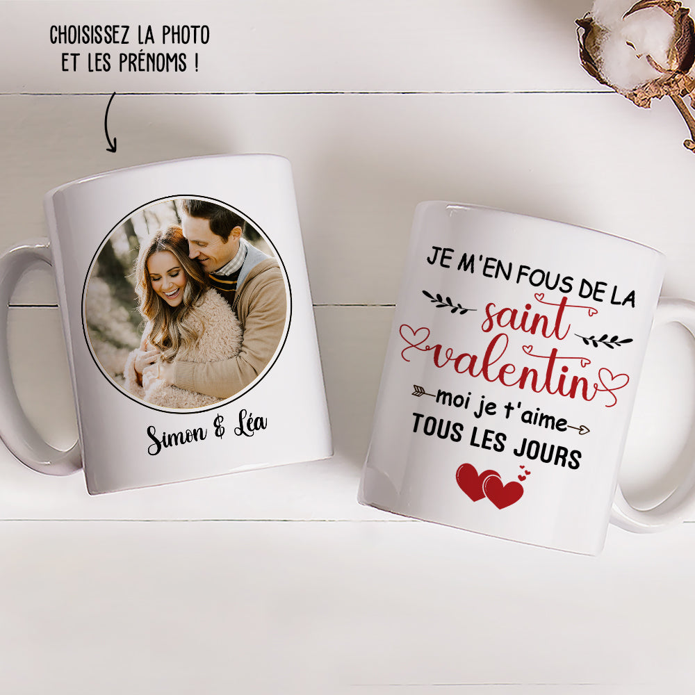 Mug Photo Personnalisé - Je M‘En Fous De La Saint-Valentin