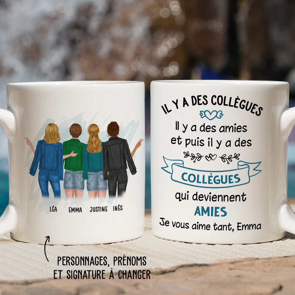 Mug Personnalisé - Il Y A Des Collègues Qui Deviennent Des Amies 2