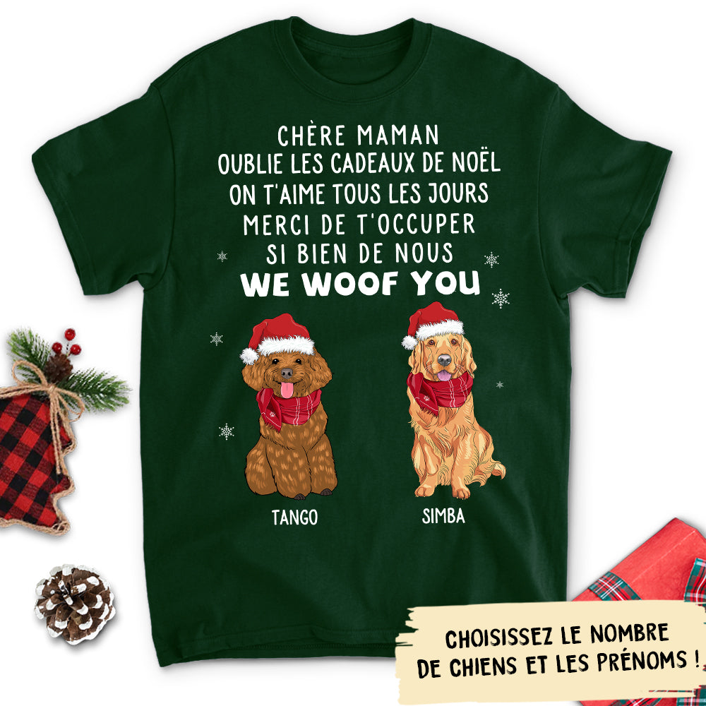 T-shirt Unisex Personnalisé - Oublie Les Cadeaux Papa/Maman