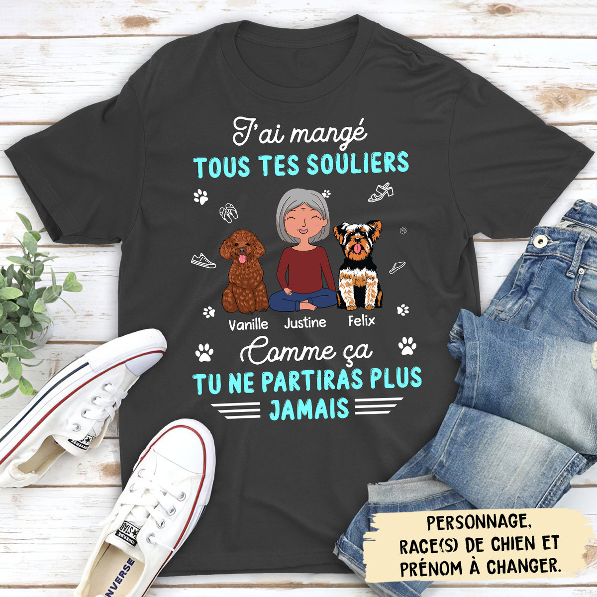 T-shirt Unisex Personnalisé - J‘Ai Mangé Tous Tes Souliers