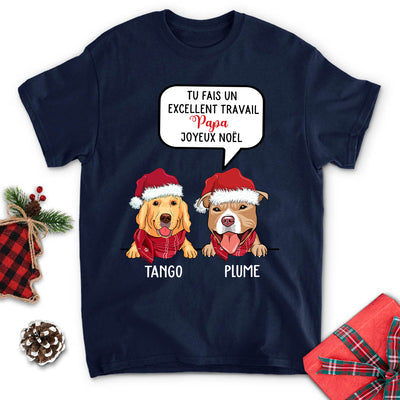 T-shirt Unisex Personnalisé - Tu Fais Un Excelent Travail Maman/Papa! Joyeux Noël