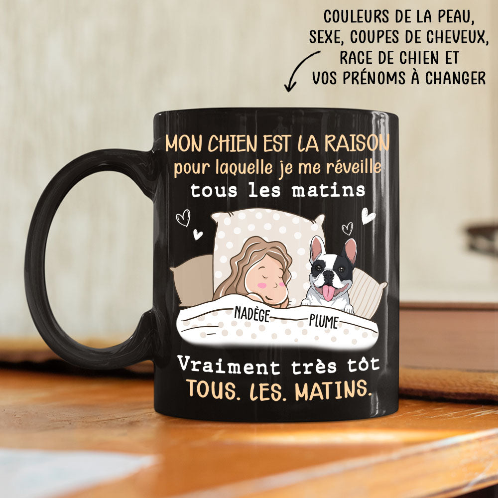 Mug Personnalisé - Réveiller Très Tôt Tous Les Matins -Version De Chien