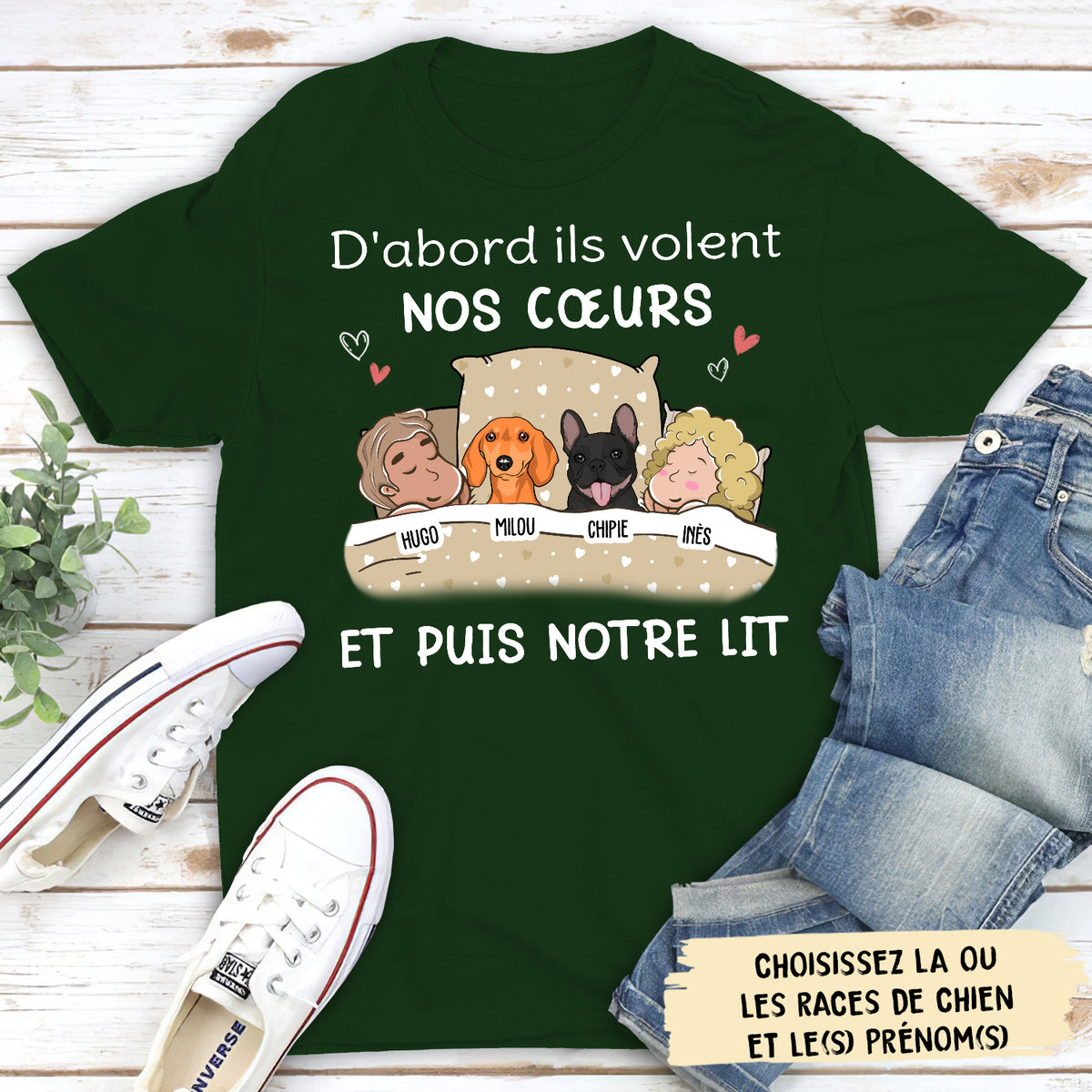 T-shirt Unisex Personnalisé - D‘Abord Le Chien Vole Nos Cœurs Puis Notre Lit
