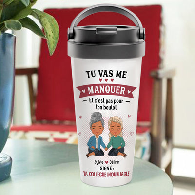 Mug De Voyage Personnalisé - Tu Vas Me Manquer - Ta Collègue