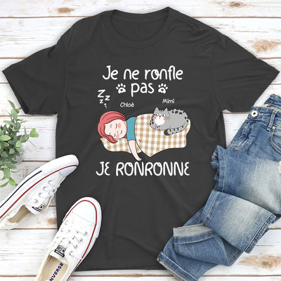 T-shirt Unisex Personnalisé - Je Ronfle Pas Je Ronronne Version 2