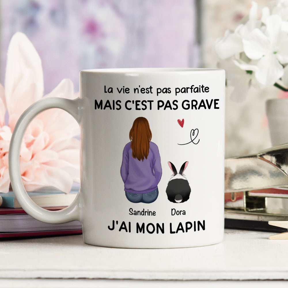 Mug Personnalisé - La Vie N‘Est Pas Parfaite Mais J’ai Mon Lapin