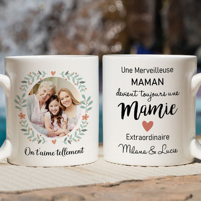 Mug Personnalisé - Une Maman Devient Toujours Une Mamie Extraordinaire
