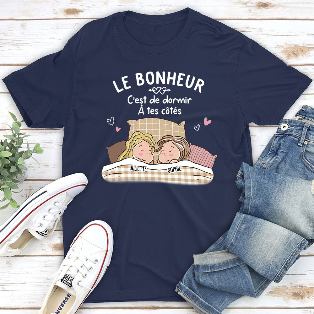 T-shirt Unisex Personnalisé - Le Bonheur C‘Est De Dormir Avec Toi