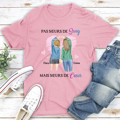 T-shirt Unisex Personnalisé - Pas Soeurs De Sang Mais Soeurs De Coeur