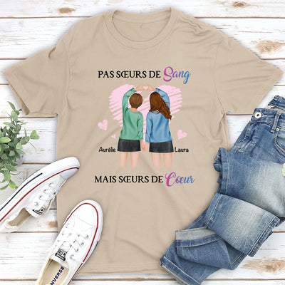 T-shirt Unisex Personnalisé - Pas Soeurs De Sang Mais Soeurs De Coeur