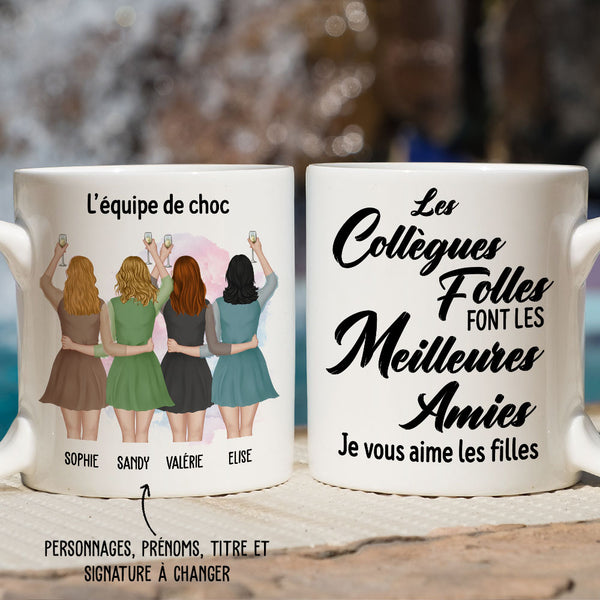 Mug Personnalisé - Les Collègues Folles Font Les Meilleures Amies ...