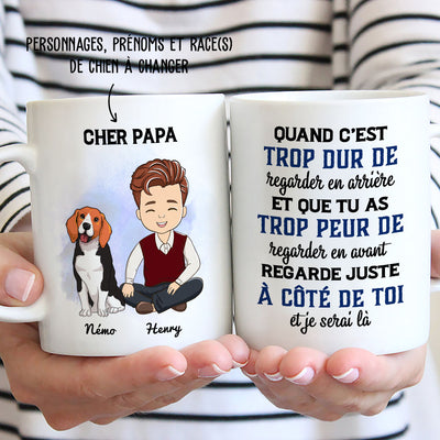 Mug Personnalisé - Je Serai Là Toujours À Côté De Toi