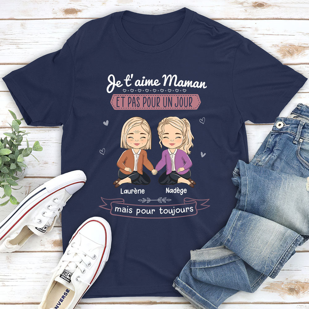 T-Shirt Personnalisé - Maman Je T‘Aime Pas Pour Un Jour