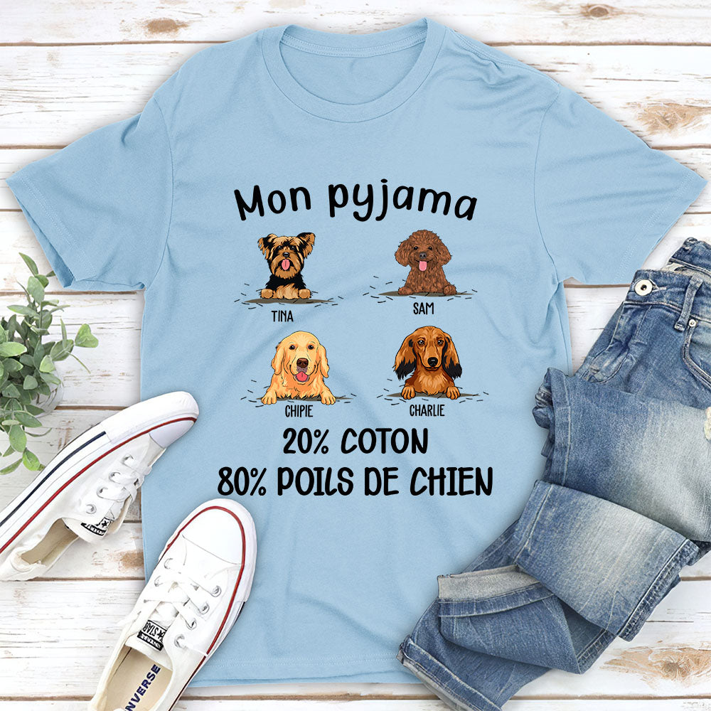 T-shirt Unisex Personnalisé - Mon Pyjama: 80% De Poils De Chien 2