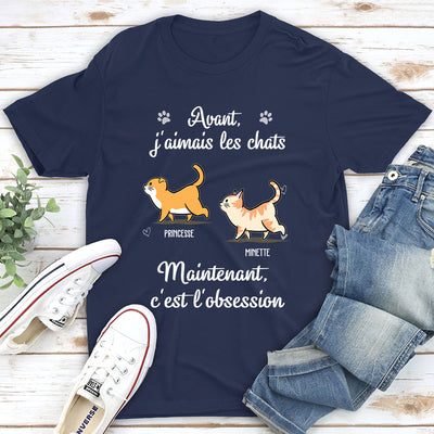 T-shirt Unisex Personnalisé - Mon Obsession Pour Les Chats