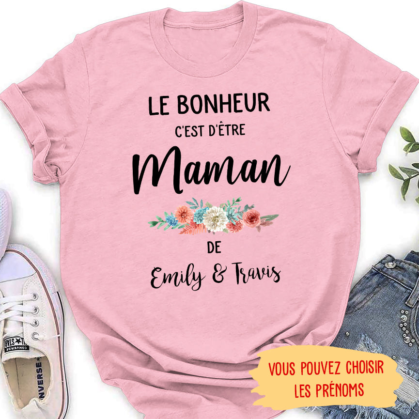 T-shirt Femme Personnalisé - Le Bonheur C'est D'être Maman