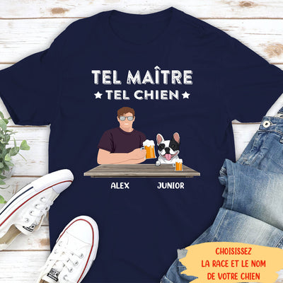 T-shirt Unisexe Personnalisé - Tel Maître Tel Chien