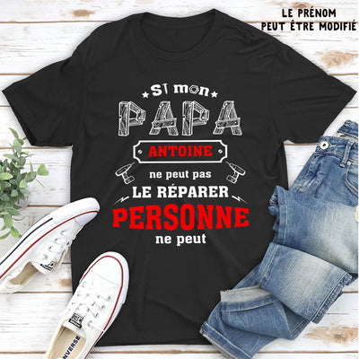 T-shirt Unisex Personnalisé - Papa Peut Tout Réparer